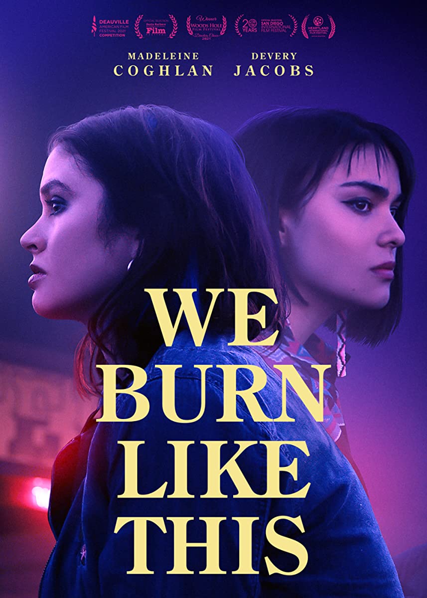 مشاهدة فيلم We Burn Like This 2021 مترجم